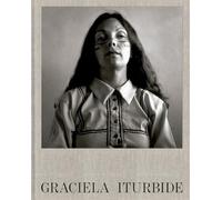 GRACIELA ITURBIDE (CATALOGO DE EXPOSICION)