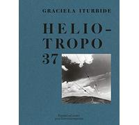 Graciela Iturbide, Heliotropo 37