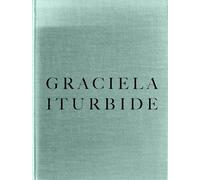Graciela Iturbide Infancia /anglais/espagnol: The Americas Series