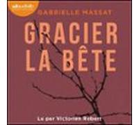 Gracier La Bête (audiolibro)