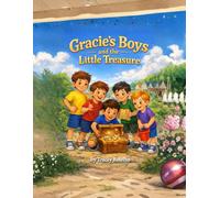 Gracie's Boys and the Little Treasure