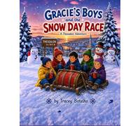 Gracie's Boys and the Snow Day Race