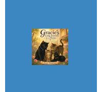 Gracie's Long Journey to Find a Home (Flower the Big Cat series)