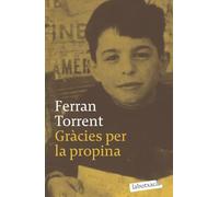 Gràcies per la propina: Premi Sant Jordi 1994 (BIBLIOTECA FERRAN TORRENT)