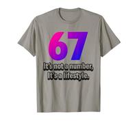 Gracioso 67 No es un número Estilo de Vida 6 7 Meme Broma Sesenta Camiseta
