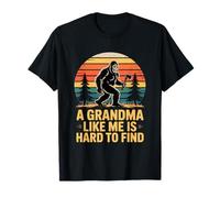 Gracioso Abuela como yo difícil de Encontrar Bigfoot Dicho Camiseta