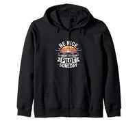 Gracioso Be Nice I Might Be Your Pilot Algún día Dicho Sudadera con Capucha