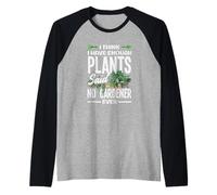 Gracioso Creo Que Tengo suficientes Plantas Dijo Que ningún Jardinero Nunca Camiseta Manga Raglan