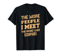 Gracioso Cuanto más me Gustan los Escorpiones Camiseta gráfica económica