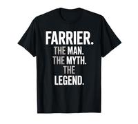 Gracioso Dicho Farrier El Hombre El Mito La Leyenda Mujeres Hombres Camiseta