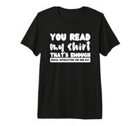 Gracioso Diciendo Que Lees mi interacción Social es Suficiente Camiseta Premium