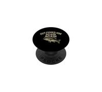 Gracioso Diciendo Que lo pescó Otra Vez sarcástico PopSockets PopGrip Adhesivo