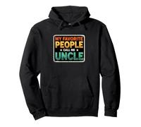 Gracioso Diciendo Que mi Gente Favorita Llama tío Sudadera con Capucha