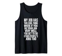 Gracioso Diciendo Que mi Trabajo Tiene Esto Donde es Gracioso Camiseta sin Mangas