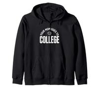 Gracioso Diciendo Que tu mamá va a la Universidad sarcástico Sudadera con Capucha