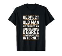 Gracioso Diciendo Respeto Viejo Ingeniería Mujeres Hombres Camiseta