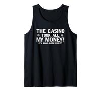 Gracioso El Casino Tomó Todo Mi Dinero Voy A Volver por Él Camiseta sin Mangas