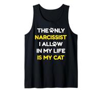 Gracioso El único narcisista que permito en mi vida es mi gato Camiseta sin Mangas