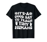 Gracioso Es Un Buen Día para Enseñar A Pequeños Humanos Maestro Camiseta