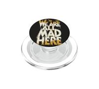 Gracioso Estamos Todos Mad Here PopSockets PopGrip para MagSafe