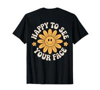 Gracioso, Feliz de Volver a Verte, Divertido, Feliz de Ver tu Cara Camiseta