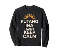 Gracioso Filipino Expresión Putang Ina Humor No Puedo Mantener la Calma Sudadera