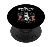 Gracioso gato Obedience Get A Dog Gats PopSockets PopGrip Adhesivo