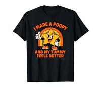 Gracioso I Made A Poopy and My Tummy Feels Better Camiseta