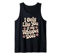 Gracioso I Only Like You If My Whippet Does Love Dog Owner Camiseta sin Mangas