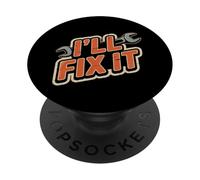 Gracioso I'Ll Fix It Memes I Will Fix It Quotes Let's Fix It PopSockets PopGrip Adhesivo