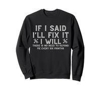 Gracioso I'll Fix It Procrastination Texto Handyman Humor Sudadera