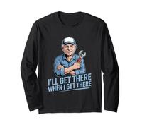 Gracioso Ill Llegar allí Cuando Llegue allí sarcástico Manga Larga