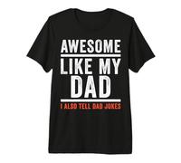 Gracioso Impresionante como mi papá I Tell Dad Chistes Camiseta Premium