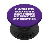Gracioso le pedí a Dios un Mejor Amigo Hermano PopSockets PopGrip Adhesivo