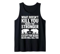 Gracioso Lo Que no te Mata Excepto Osos Broma Camiseta sin Mangas