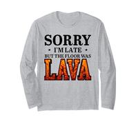 Gracioso Lo Siento, llego Tarde Pero el Piso era Lava Manga Larga