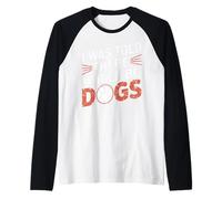 Gracioso Me dijeron que habría perros Fur Parent Dog Lover Camiseta Manga Raglan