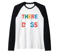 Gracioso Me dijeron que habría perros Fur Parent Dog Lover Camiseta Manga Raglan
