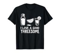 Gracioso Me Encanta un Buen trío Tequila Humor Camiseta
