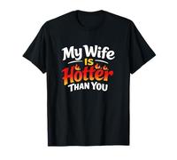 Gracioso Mi Esposa Es Más Caliente Que Tú Pareja Juguetón Valentine Camiseta
