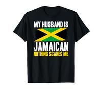 Gracioso Mi Marido es jamaicano Nada me Asusta Camiseta