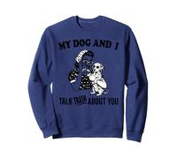 Gracioso mi Perro dálmata y yo Hablo de ti Sudadera