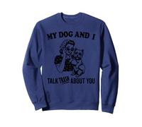Gracioso mi Perro Wesite y yo Hablo de ti Sudadera