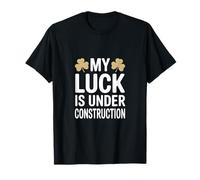 Gracioso Mi Suerte está en construcción Humor irlandés Camiseta