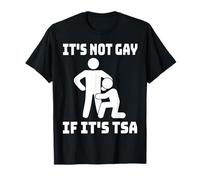 Gracioso No Es Gay Si Es TSA Regalos Valores Camiseta
