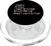 Gracioso No Hay Nada Que no Pueda Hacer Excepto Llegar al Estante Superior PopSockets PopGrip para MagSafe