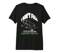 Gracioso No me caigo, Hago Controles de Gravedad aleatorios, Viaje Divertido Camiseta Premium