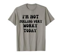 Gracioso No me Siento Muy Trabajado Hoy Desing Camiseta