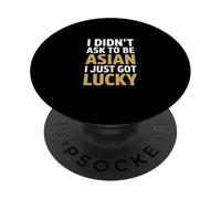 Gracioso No pedí ser asiático Acabo de Tener Suerte PopSockets PopGrip Adhesivo