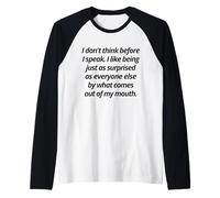 Gracioso No Pienso Antes de Hablar Me Gusta Sorprenderme Camiseta Manga Raglan